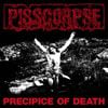 PISSCORPSE - PRECIPICE OF DEATH