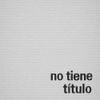 1tobi - NoTieneTitulo