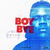 BROCKHAMPTON - BOY BYE