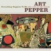 Art Pepper - Everything Happens To Me: 1959 - Live at the Cellar