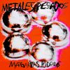 Margaritas Podridas - Metales Pesados