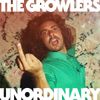 The Growlers - Unordinary