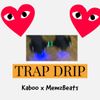 Kaboo - Trap Drip