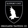 Support Unit - Obsolete Tactics II