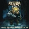 Various Artists - Bioshock 2: The Official Soundtrack: Music From and Inspired by the Game
