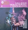 Nova história da música popular brasileira: Raul Seixas, Moraes Moreira e Novos Baianos