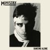 Ministry - Dancing Alone
