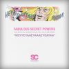 Slackcircus - HEYYEYAAEYAAAEYAEYAA (Fabulous Secret Powers)