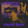 Dark Sun - Dig Down