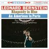 Columbia Symphony Orchestra / New York Philharmonic / Leonard Bernstein - Rhapsody in Blue; An American in Paris