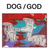 GOD - DOG