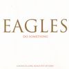 Eagles - Do Something