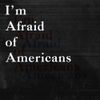 Chonny Jash - I'm Afraid of Americans