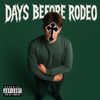 Yung Seezy - DAYS BEFORE RODEO