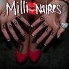 Millionaires - Cash Only