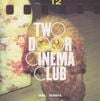 Two Door Cinema Club - Undercover Martyn
