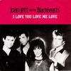 Joan Jett & The Blackhearts - I Love You Love