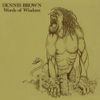 Dennis Brown - Words of Wisdom