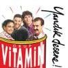 Grup Vitamin - Yandık Desene