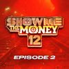 Various Artists - Show Me The Money 12 Episode 2
