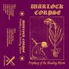 Warlock Corpse - Prophecy of The Bleeding Bloom