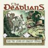 The Deadlians - Rid the Land of Greedy Toads