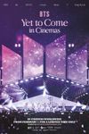 BTS - BTS: Yet To Come In Cinemas