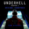 Tom Stoffel - Underhell Chapter 1: Original Game Soundtrack