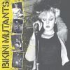 Bikini Mutants - Let&rsquo;s Mutate