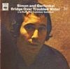Simon & Garfunkel - Bridge Over Troubled Water / Keep the Customer Satisfied