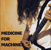 Medicine For Machines - Medicine For Machines
