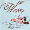 Wussy - Left for Dead