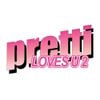 prettifun - Pretti Loves U 2