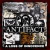 Antifact - A Loss of Innocence