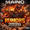 Maino - RUMORS