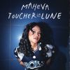 Maheva - Toucher la lune