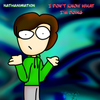 Nathanimation - I DONT KNOW WHAT IM DOING
