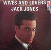 Jack Jones - Wives and Lovers