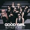NiziU - GOOD GIRL BUT NOT FOR YOU