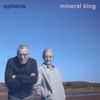 Mineral King - Options