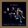 The Cranberries - Everybody Else Is Doing It, So Why Can't We? (Deluxe / Remastered 2026)