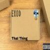 Exod - That Thing