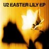 U2 - Easter Lily EP