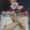 Nature Morte - Still Life