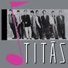 Titãs - Tit&atilde;s