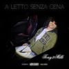 Tony 2Milli - A LETTO SENZA CENA