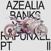 Azealia Banks - Yung Rapunxel Pt. II
