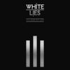 White Lies - To Lose My Life... [10th anniversary deluxe edition]