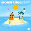 Bleu Soleil - Soleil Bleu