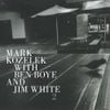 Mark Kozelek, Ben Boye & Jim White - Mark Kozelek with Ben Boye and Jim White 2
